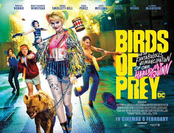 BIRDS OF PREY (and the Fantabulous Emancipation of One Harley Quinn)