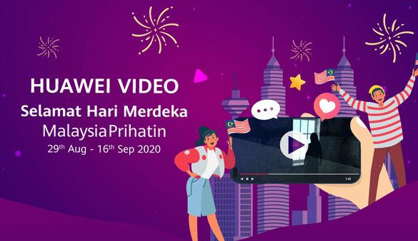 HUAWEI Video and Astro join hands to offer Malaysians with Malaysia-made Films this Merdeka