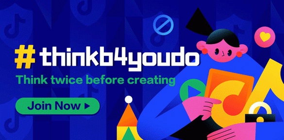 TikTok launches #thinkb4youdo to promote Safe Online Behavior